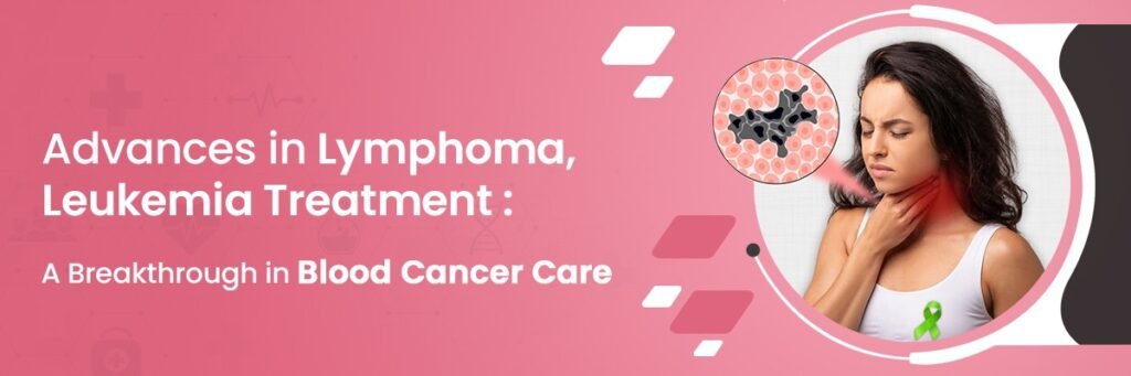 Advanced Leukemia & Lymphoma Treatment in Uttar Pradesh at Rohilkhand Cancer Institute